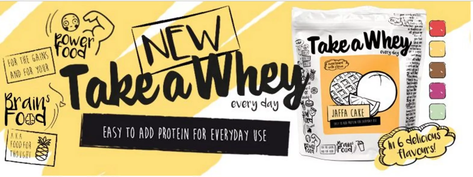 Take a Whey every day Protein
